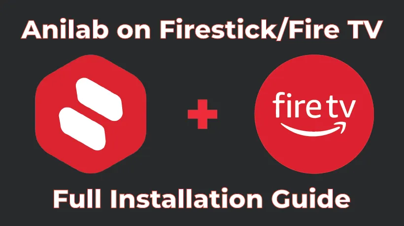 Anilab-on-Firestick